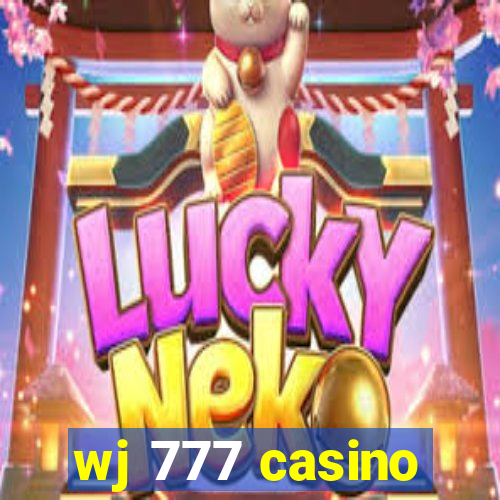 wj 777 casino